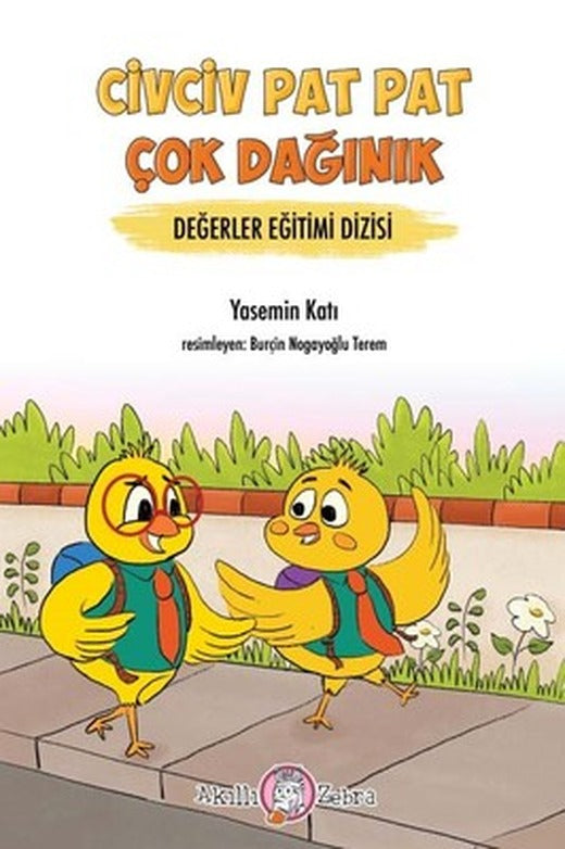 Civciv Pat Pat Çok Dağınık-Değerler Eğitimi Dizisi | Akıllı Zebra