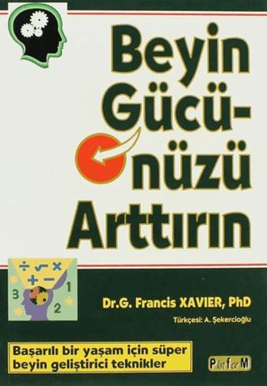 Beyin Gücünüzü Arttırın | Platform Yayınları (Ciltsiz)