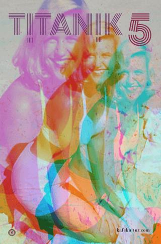 Titanik 5 | Kafe Kültür Yayıncılık (Ciltsiz)  - Resim 1