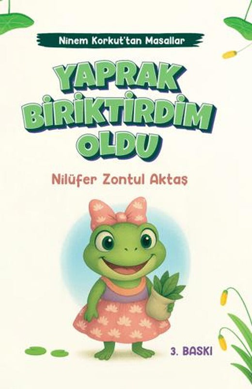Yaprak Biriktirdim Oldu - Ninem Korkut'tan Masallar