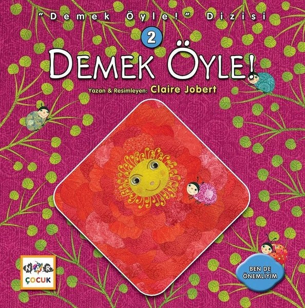 Demek Öyle! - Demek Öyle! Dizisi 2 | Nar Çocuk (Ciltsiz)
