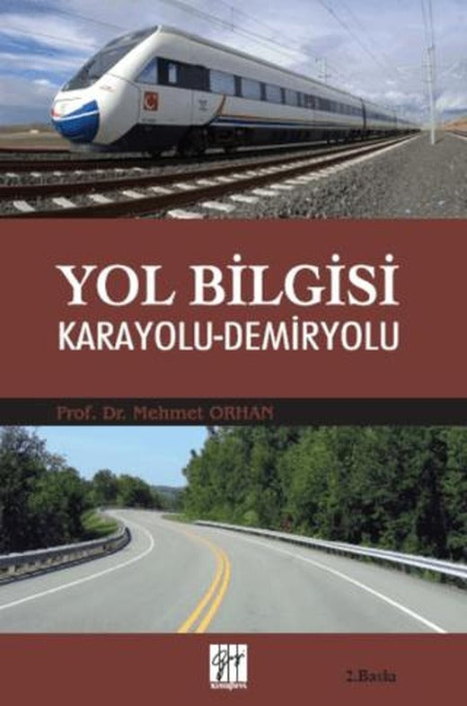 Yol Bilgisi Karayolu - Demiryolu | Gazi Kitabevi (Ciltsiz)