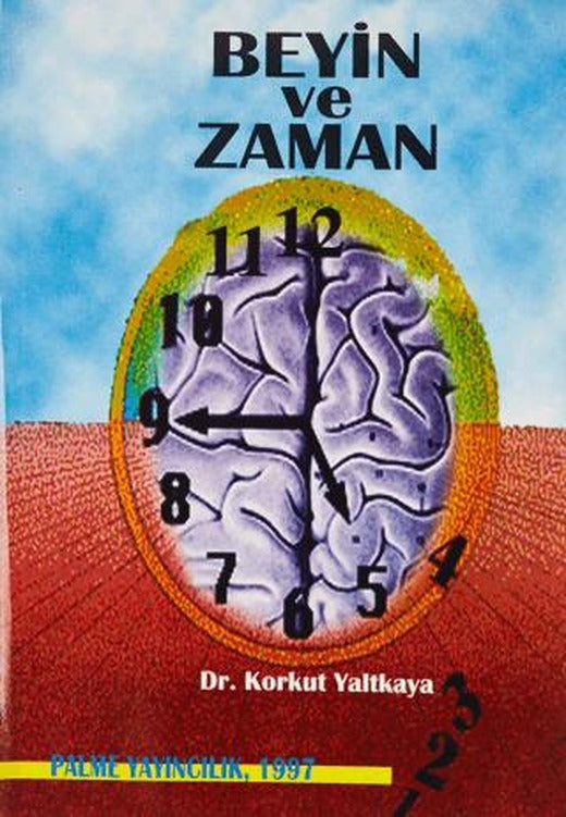 Beyin ve Zaman | Palme Yayıncılık (Ciltsiz)