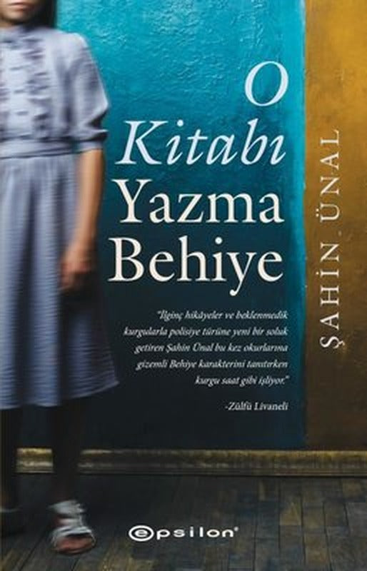 O Kitabı Yazma Behiye | Epsilon Yayınevi