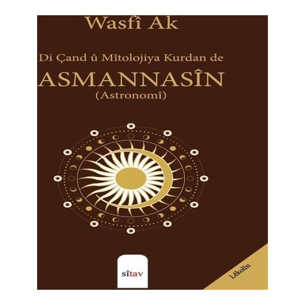 Di Çand û Mîtolojiya Kurdan de Asmannasîn (Astronomi)