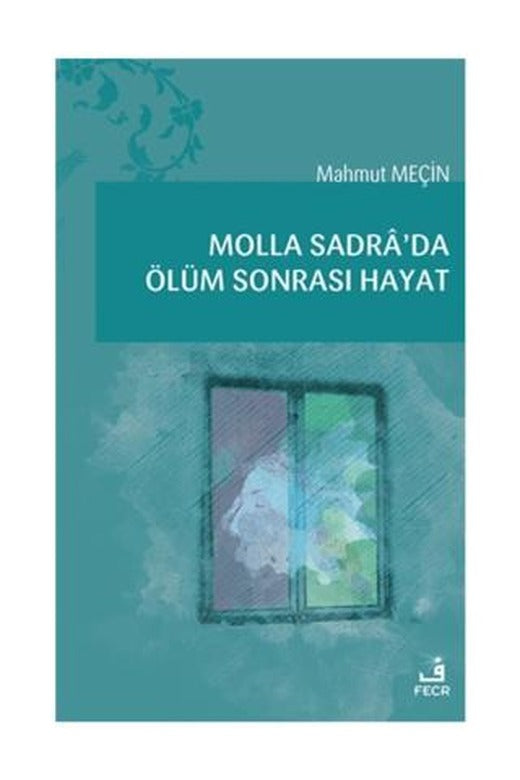Molla Sadra’da Ölüm Sonrası Hayat