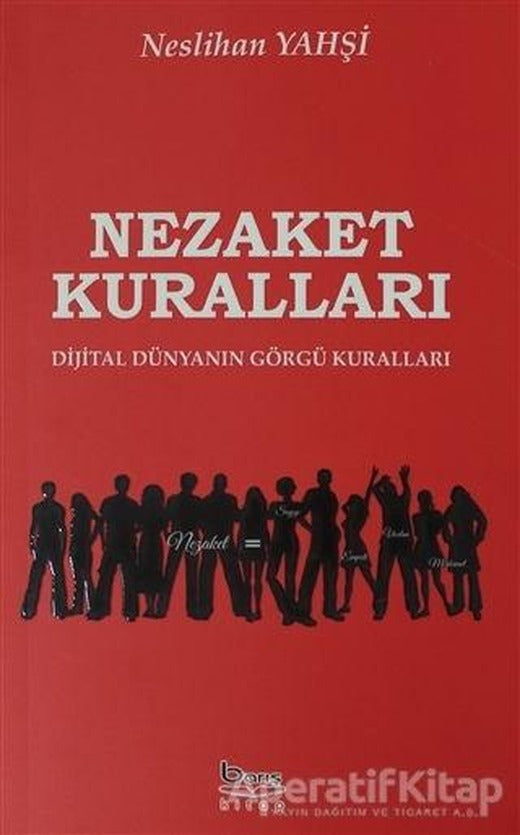 Nezaket Kuralları - Neslihan Yahşi - Barış Kitap