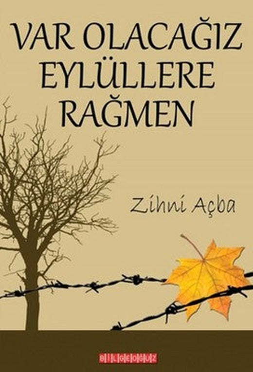 Varolacağız Eylüllere Rağmen | Bilgeoğuz Yayınları