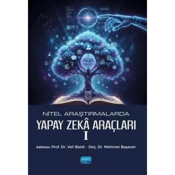 Nitel Araştırmalarda Yapay Zeka Araçları 1 | Nobel Akademik Yayıncılık (İnce Kapak)