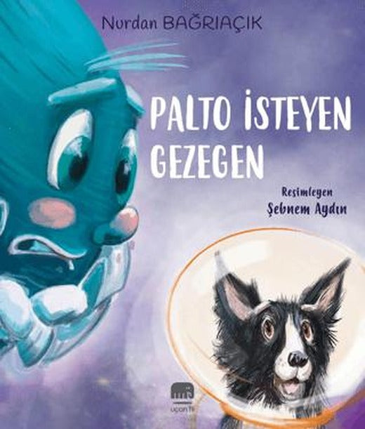 Palto İsteyen Gezegen | Uçan Fil Yayınları (Ciltsiz)