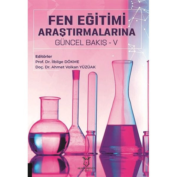 Fen Eğitimi Araştırmalarına Güncel Bakış - V