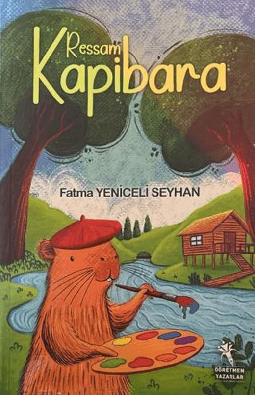 Ressam Kapibara | Öğretmen Yazarlar (Ciltsiz)