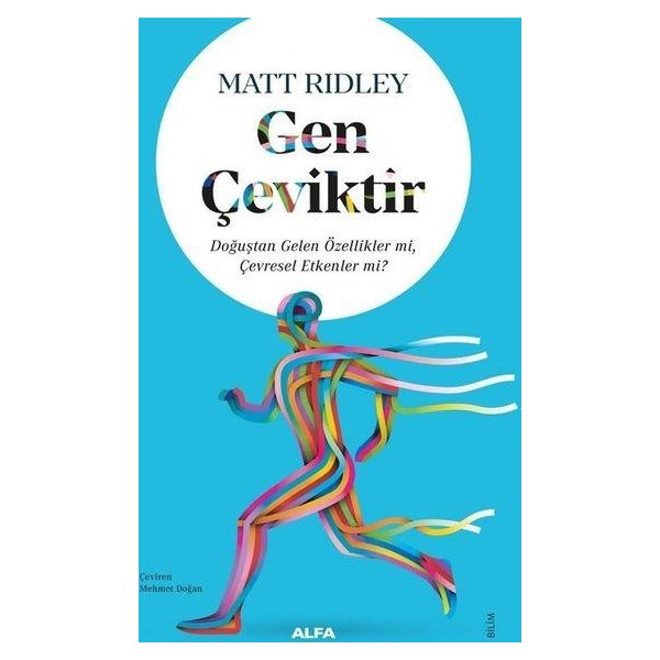 Gen Çeviktir - Doğuştan Gelen Özellikler mi Çevresel Etkenler mi? | Alfa Yayıncılık (İnce Kapak)