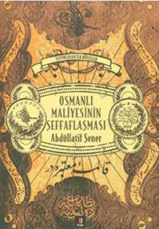 Osmanlı Maliyesinin Şeffaflaşması | Kapı Yayınları