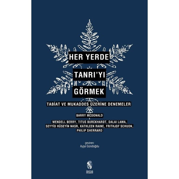Her Yerde Tanrı’yı Görmek