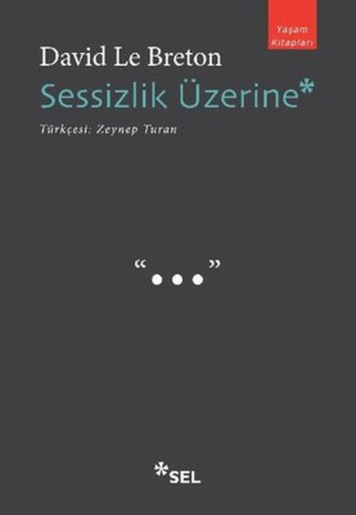 Sessizlik Üzerine | Sel Yayıncılık