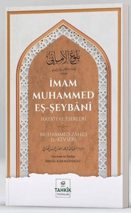 İmam Muhammed Eş-Şeybani - Hayatı ve Eserleri