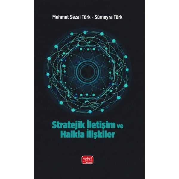 Stratejik İletişim ve Halkla İlişkiler | Nobel Bilimsel Eserler (İnce Kapak)