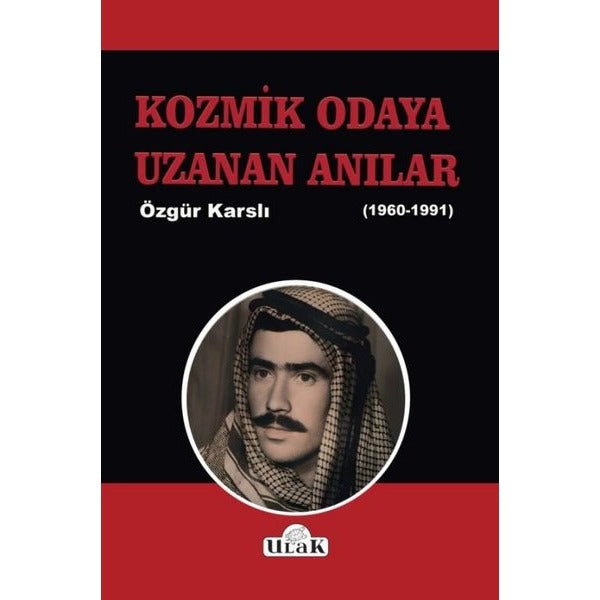 Kozmik Odaya Uzanan Anılar (1960 - 1991) | Ulak Yayıncılık (İnce Kapak)