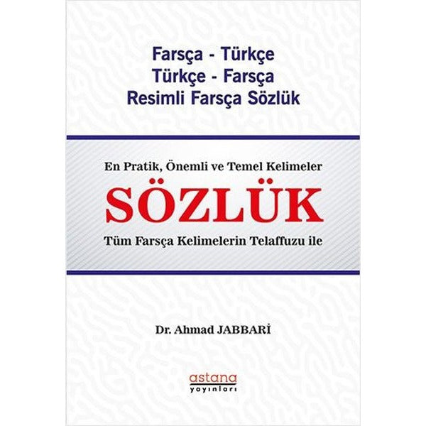 Farsça Türkçe - Türkçe Farsça Resimli Sözlük | Astana Yayınları (İnce Kapak)