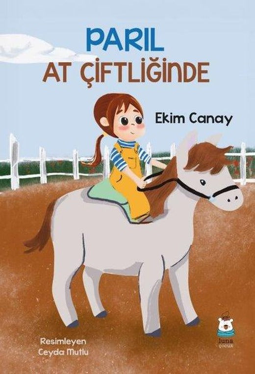 Parıl At Çiftliğinde | Luna Yayınları (İnce Kapak)