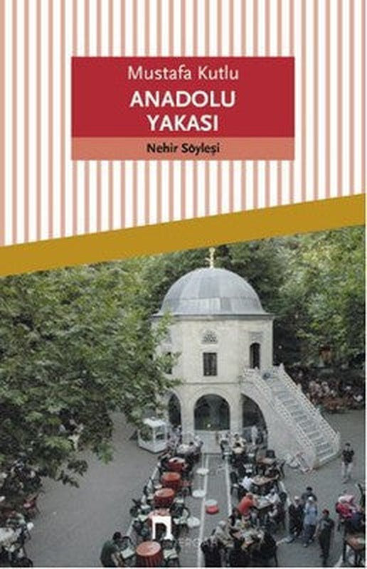 Anadolu Yakası | Dergah Yayınları