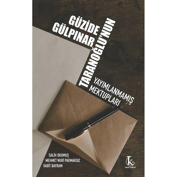 Güzide Gülpınar Taranoğlu'nun Yayımlanmamış Mektupları