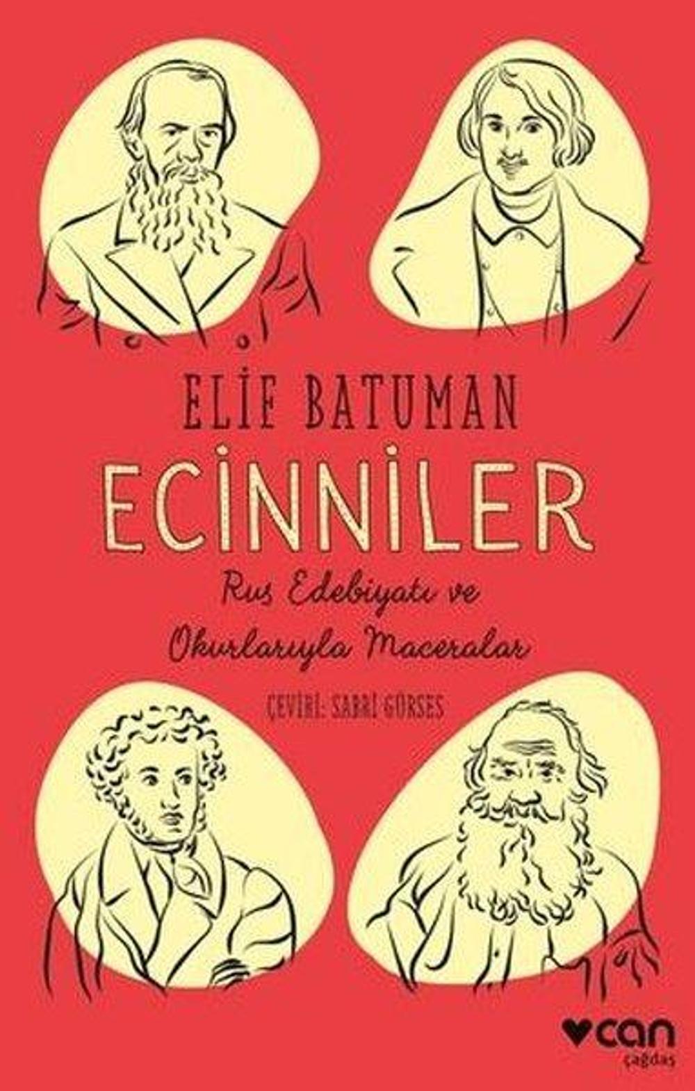 Ecinniler: Rus Edebiyatı ve Okurlarıyla Maceralar | Can Yayınları