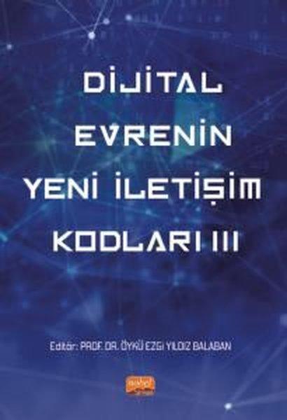 Dijital Evrenin Yeni İletişim Kodları - 3 | Nobel Bilimsel Eserler (İnce Kapak)  - Resim 1