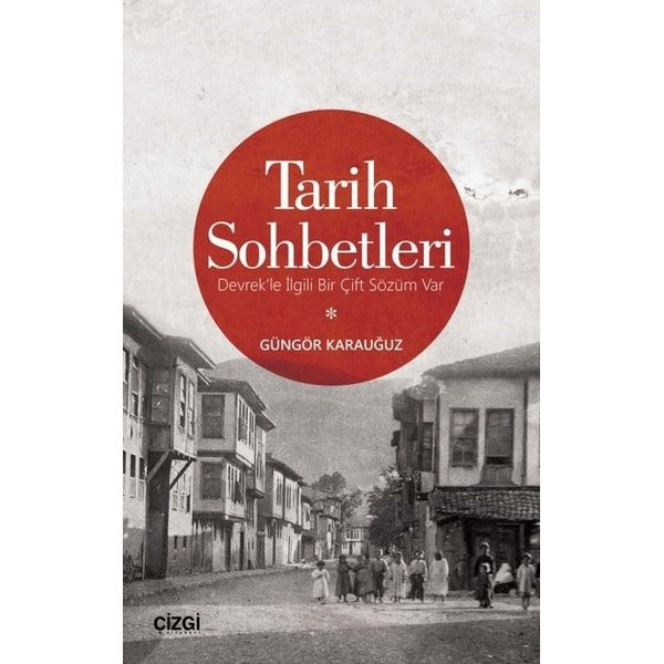 Tarih Sohbetleri | Çizgi Kitapevi