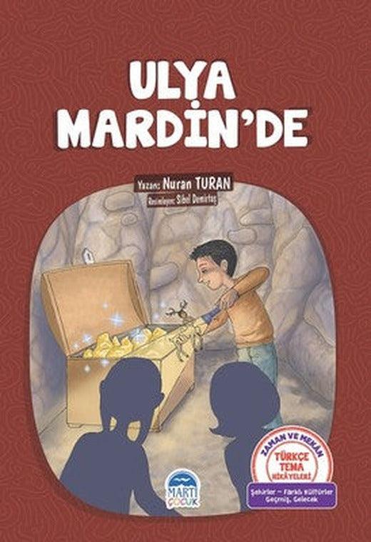 Ulya Mardin'de-Türkçe Tema Hikayeleri | Martı Yayınları