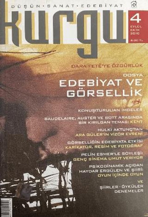 Kurgu Düşün Sanat Edebiyat Dergisi Sayı: 4 Eylül - Ekim 2010 | Kurgu Kültür Merkezi (Ciltsiz)