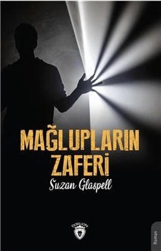 Mağlupların Zaferi | Dorlion Yayınları (Ciltsiz)