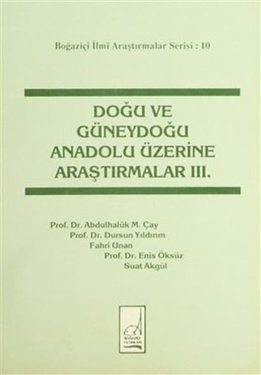 Doğu ve Güneydoğu Anadolu Üzerine Araştırmalar 3 | Boğaziçi Yayınları