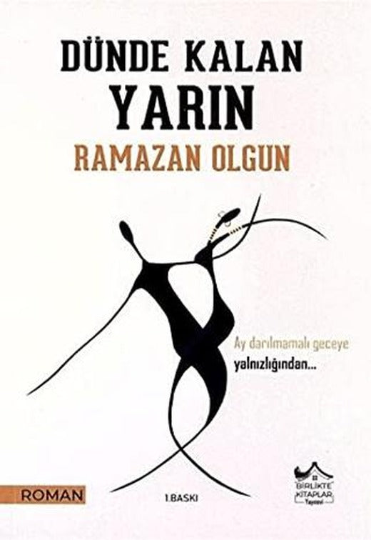Dünden Kalan Yarın