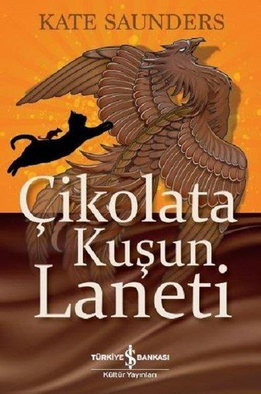 Çikolata Kuşun Laneti | İş Bankası Kültür Yayınları (İnce Kapak)