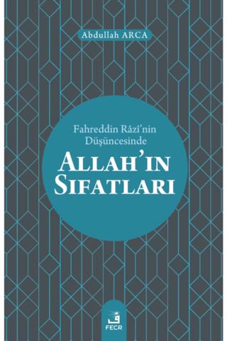 Fahreddin Razi’nin Düşüncesinde Allah’ın Sıfatları