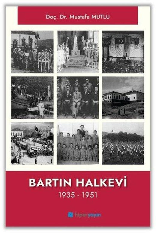 Bartın Halkevi 1935 - 1951 | Hiperlink (İnce Kapak)