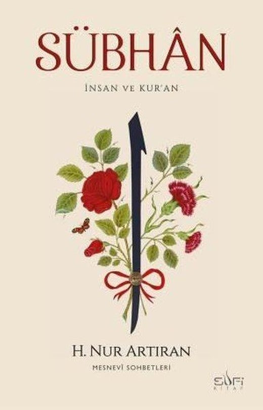 Sübhan: İnsan ve Kur'an - Mesnevi Sohbetleri | Sufi Kitap (İnce Kapak)