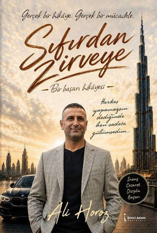 Sıfırdan Zirveye - Bir Başarı Hikayesi | İkinci Adam Yayınları (İnce Kapak)