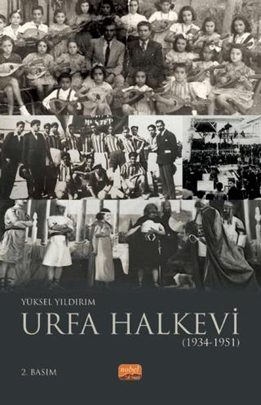 Urfa Halkevi (1934-1951) | Nobel Bilimsel Eserler (Ciltsiz)