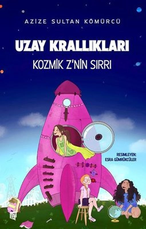 Uzay Krallıkları - Kozmik Z'nin Sırrı | Lora Yayıncılık