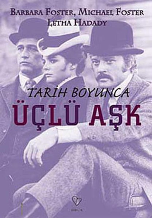 Tarih Boyunca Üçlü Aşk | Varlık Yayınları - Belgesel Dizisi (İnce Kapak)