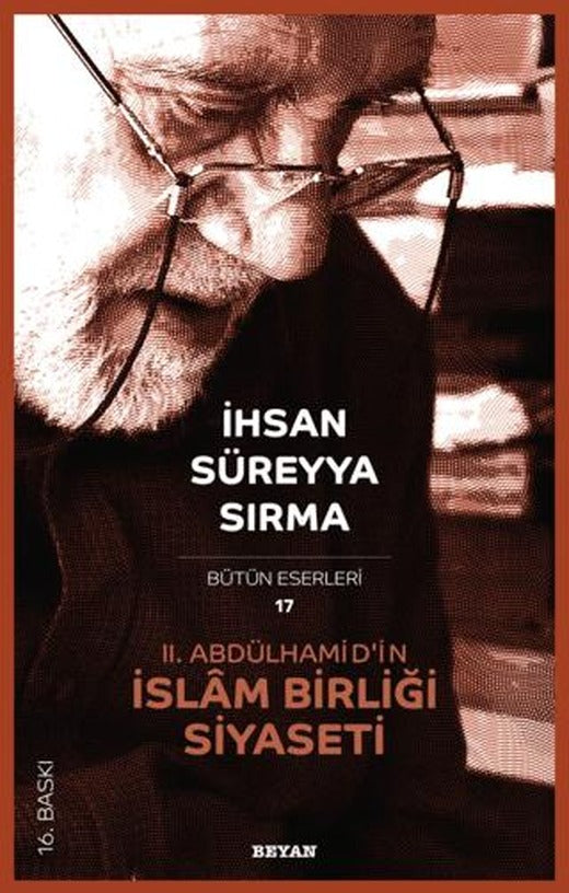 2. Abdülhamid’in İslam Birliği Siyaseti