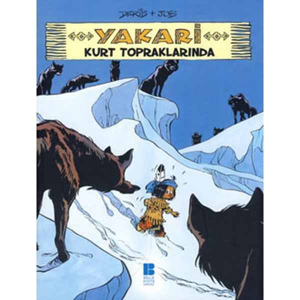 Yakari Kurt Topraklarında 5 | Bilge Kültür Sanat