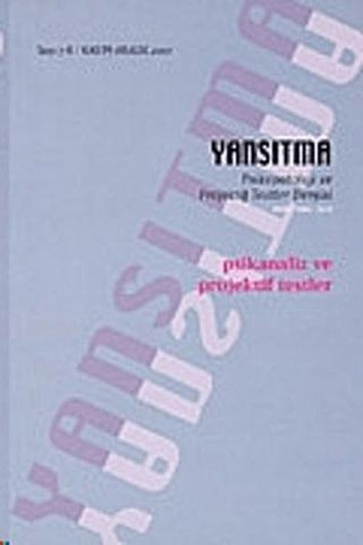 Yansıtma Dergisi Sayı 7/8 - Psikanaliz ve Projektif Testler | Yansıtma Dergisi Yayınları (Ciltsiz)