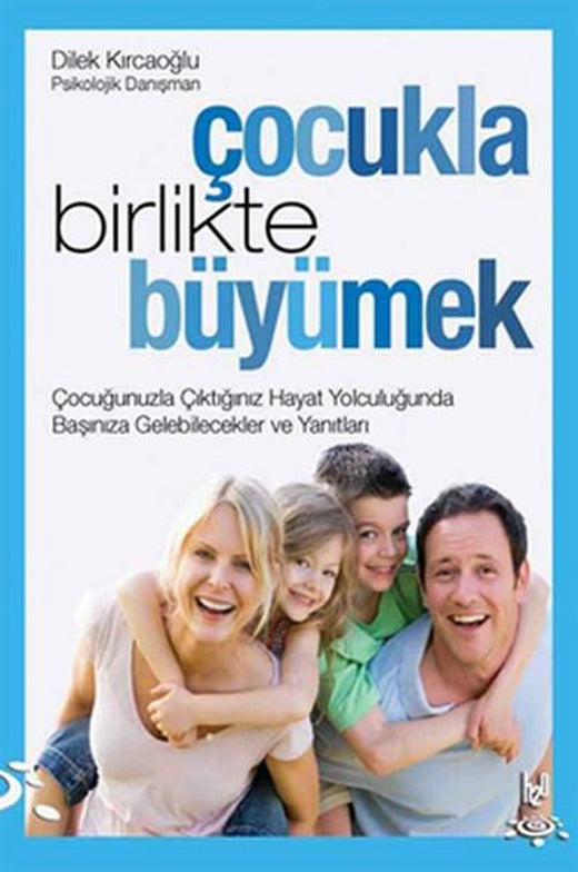 Çocukla Birlikte Büyümek | h2o Kitap (İnce Kapak)