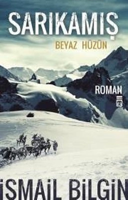 Sarıkamış - Beyaz Hüzün | Timaş Yayınları