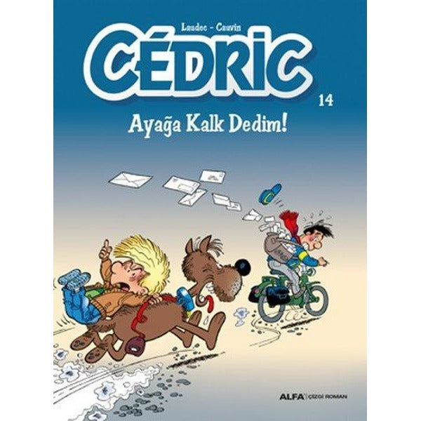 Cedric 14-Ayağa Kalk Dedim! | Alfa Yayıncılık (İnce Kapak)