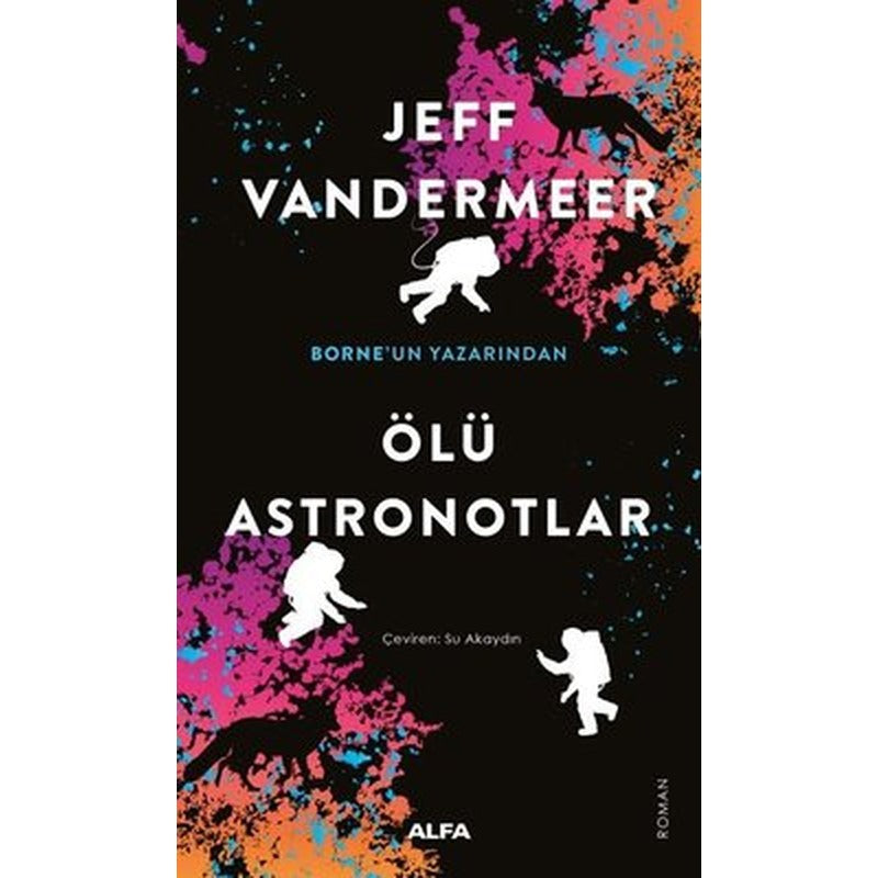 Ölü Astronotlar | Alfa Yayınları